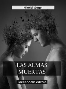 Las almas muertas.  Nikolai Gogol