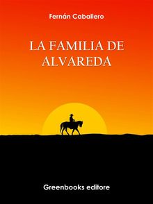 La familia de Alvareda.  Fernn Caballero