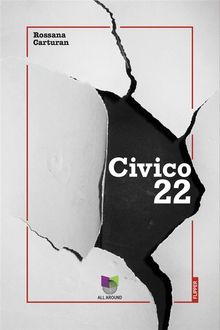 Civico 22.  Rossana Carturan