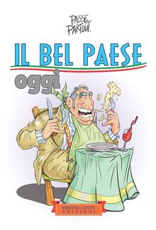 Il Bel Paese oggi.  Gianfranco Tartaglia