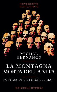 La montagna morta della vita.  Michel Bernanos