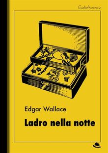 Ladro nella notte.  Edgar Wallace