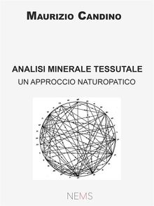 Analisi Minerale Tessutale.  Maurizio Candino