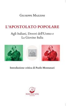 Lapostolato Popolare.  Giuseppe Mazzini