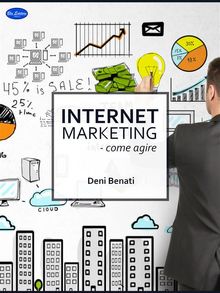 Internet marketing.  Deni Benati