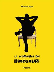 La scomparsa dei Dinosauri.  Michele Pipia