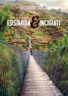 Epsimira & Incigiati.  Riccardo Rossi