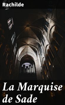 La Marquise de Sade.  Rachilde