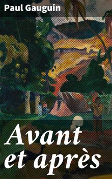 Avant et aprs.  Paul Gauguin