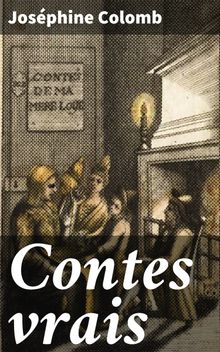 Contes vrais.  Josphine Colomb