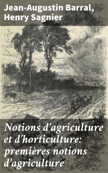 Notions d'agriculture et d'horticulture: premires notions d'agriculture.  Henry Sagnier