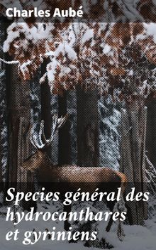 Species gnral des hydrocanthares et gyriniens.  Charles Aub