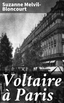 Voltaire  Paris.  Suzanne Melvil-Bloncourt