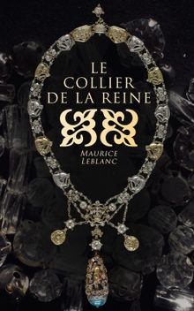 Le collier de la reine et autres aventures d'Arsne Lupin.  Maurice Leblanc