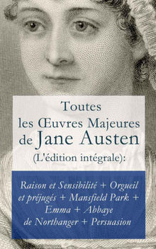 Toutes les uvres Majeures de Jane Austen (L'dition intgrale). JANE AUSTEN