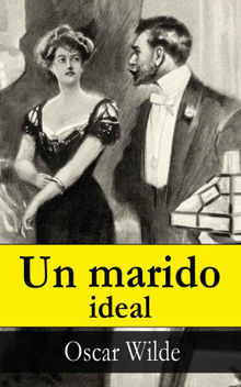 Un marido ideal. Oscar Wilde