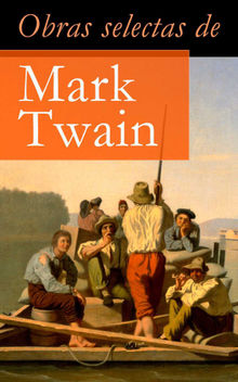 Obras selectas de Mark Twain.  Mark Twain