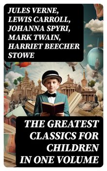 The Greatest Classics for Children in One Volume.  Oscar Wilde