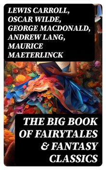 The Big Book of Fairytales & Fantasy Classics.  Oscar Wilde