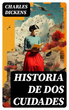 Historia de dos cuidades.  Charles Dickens