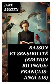 Raison et Sensibilit (Edition bilingue: franais-anglais).  Jane Austen