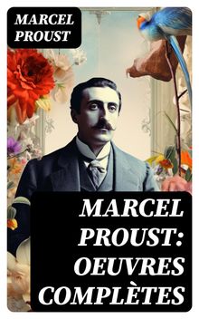 Marcel Proust: Oeuvres compltes.  Marcel Proust