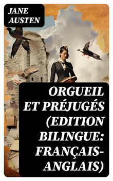 Orgueil et Prjugs (Edition bilingue: franais-anglais).  Jane Austen