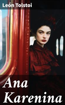 Ana Karenina.  Len Tolstoi