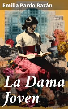 La Dama Joven.  Emilia Pardo Bazn