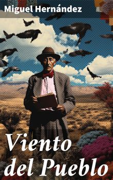 Viento del Pueblo.  Miguel Hernndez