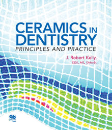 Ceramics in Dentistry.  J. Robert Kelly
