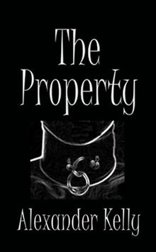 The Property.  Alexander Kelly