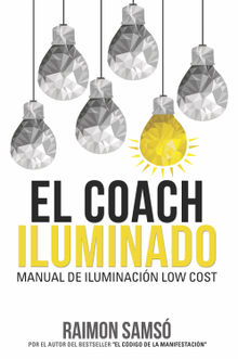 El Coach Iluminado.  Raimon Sams