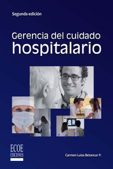 Gerencia del cuidado hospitalario.  Carmen Betancur