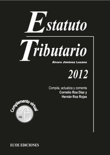 Estatuto tributario 2012.  lvaro Jimnez Lozano
