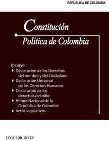 Constitucin poltica de Colombia - 1ra edicin.  Alexander Acosta Quintero