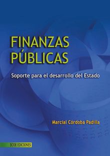 Finanzas pblicas - 2da edicin.  Marcial Crdoba Padilla