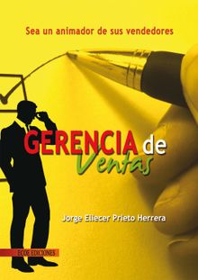 Gerencia de ventas - 1ra edicin.  Jorge Elicer Prieto Herrera