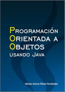 Programacin orientada a objetos usamdo JAVA.  Hctor Flrez