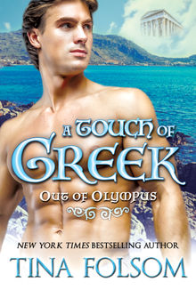 A Touch of Greek (Out of Olympus #1).  Tina Folsom