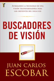 Buscadores de visin.  Juan Carlos Escobar