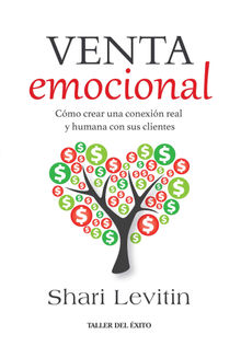 La venta emocional.  Shari Levitin