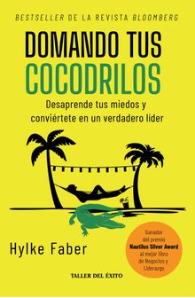 Domando tus cocodrilos.  Hylke Faber