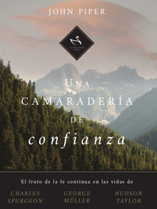 Una camaradera de confianza.  John Piper