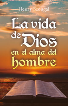 La vida de Dios en el alma del hombre.  Henry Scougal