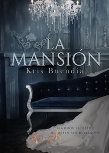 La mansin.  Kris Buenda