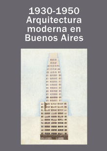 1930-1950: arquitectura moderna en Buenos Aires.  Solsona