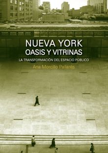 Nueva York: oasis y vitrinas.  Ana Morcillo Pallares