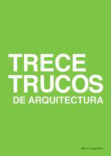 Trece trucos de arquitectura.  Alberto Campo Baeza