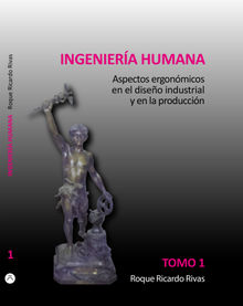 Ingeniera humana 1.  Roque Ricardo Rivas